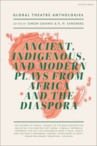 Book cover for Ancient, Indigenous, and Modern Plays from Africa and the Diaspora, part of the Global Theatre Anthologies series. The background is a light beige color with an orange-red topographical outline of the African continent in the center. The title, written in large, green serif font, spans the middle of the cover.